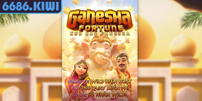 Kho Báu Ganesha 6686 - Hành Trình Săn Thưởng Thần Thoại 1 Khám phá sức hấp dẫn của game kho báu Ganesha 6686